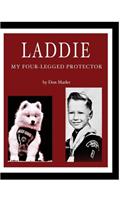 Laddie: My Four-Legged Protector