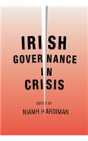 Irish Governance in Crisis