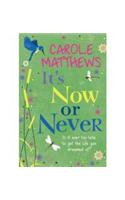 It's Now or Never