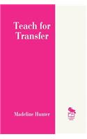 Teach for Transfer