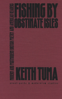 Fishing by Obstinate Isles: Modern and Postmodern British Poetry and American Readers(Avant-Garde & Modernism Studies)