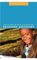 Serving Boys Through Readers' Advisory