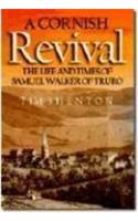 A Cornish Revival Samuel Walker