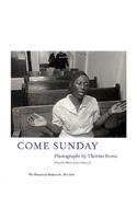 Come Sunday: Photographs by Thomas Roma