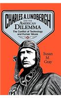 Charles A. Lindbergh and the American Dilemma