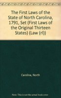 First Laws of the State of North Carolina, 1791, Set (First Laws of the Original Thirteen States)