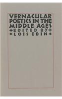 Vernacular Poetics in the Middle Ages