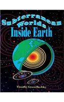 Subterranean Worlds Inside Earth