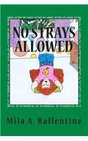 No Strays Allowed