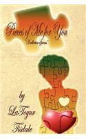 Pieces of Me for You