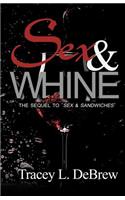 Sex & Whine