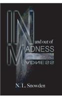 In and Out of Madness