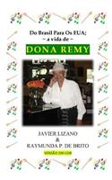 Do Brasil Para OS Eua; A Vida de Dona Remy