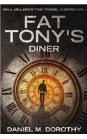 Paul Millard's Time Travel Chronicles I - Fat Tony's Diner