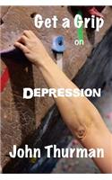 Get a Grip on Depression