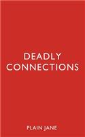 Deadly Connections