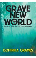 Grave New World