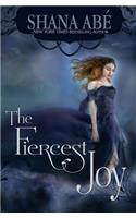 Fiercest Joy
