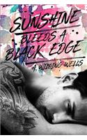 Sunshine Bleeds A Black Edge
