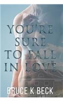 You're Sure to Fall in Love