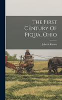 First Century Of Piqua, Ohio