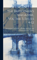 Bridgemen's Magazine, Volume 3, Issues 4-12