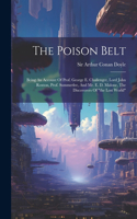 Poison Belt: Being An Account Of Prof. George E. Challenger, Lord John Roxton, Prof. Summerlee, And Mr. E. D. Malone, The Discoverers Of "the Lost World"