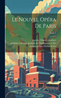 nouvel Opéra de Paris; Tome 2