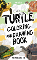 Turtle Coloring and Drawing Book For Kids Ages 3-8: Have fun Coloring Turtles and Drawing parts of Testudines and Giant Tortoises. A collectible animals book, perfect for creative activities at home f
