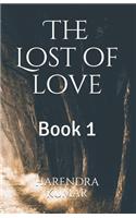 The Lost of love: Book 1
