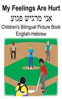 English-Hebrew My Feelings Are Hurt/&#1488;&#1504;&#1497; &#1502;&#1512;&#1490;&#1497;&#1513; &#1508;&#1490;&#1493;&#1506; Children's Bilingual Picture Book
