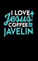 I Love Jesus Coffee and Javelin
