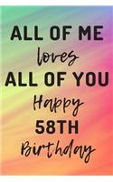 All Of Me Loves All Of You Happy 58th Birthday