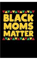 Black Moms Matter