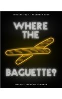 Where the Baguette? - January 2020 - December 2020 - Weekly + Monthly Planner