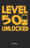 Level 50 Unlocked Notebook