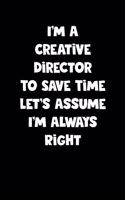 Creative Director Notebook - Creative Director Diary - Creative Director Journal - Funny Gift for Creative Director