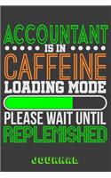 Accountant Is in Caffeine Loading Mode Please Wait Until Replenished Journal