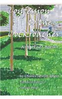 Confession to the Cockroaches and Other Poems