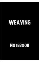 Weaving Notebook: Blank Lined Notebook Journal Gift Idea