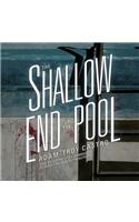 The Shallow End of the Pool Lib/E