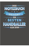 Dieses Notizbuch Gehört Dem Besten Handballer Aller Zeiten