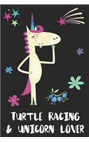 Turtle Racing & Unicorn Lover