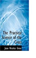 Practical Science of the Cross