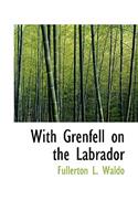 With Grenfell on the Labrador