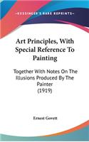 Art Principles, With Special Reference To Painting