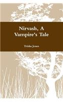 Nirvash, A Vampire's Tale