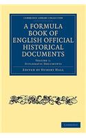 A Formula Book of English Official Historical Documents