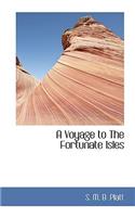 A Voyage to the Fortunate Isles