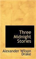 Three Midnight Stories